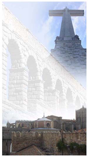 Avila, el acueducto de Segovia y la Cruz de los caídos